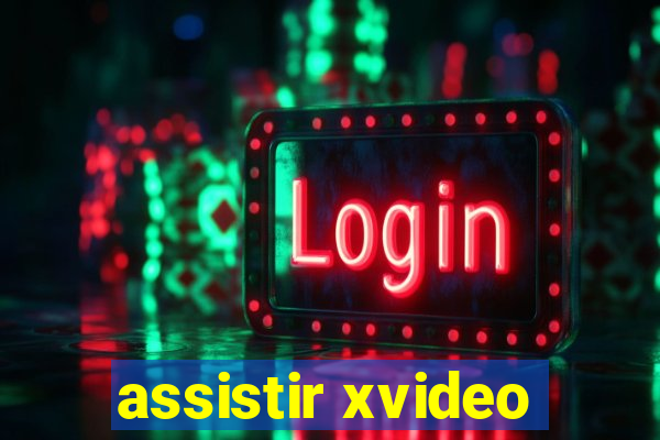 assistir xvideo